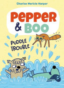 Book cover of PEPPER & BOO- PUDDLE TROUBLE