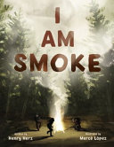 Book cover of I AM SMOKE