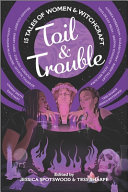 Book cover of TOIL & TROUBLE