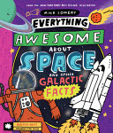 Book cover of EVERYTHING AWESOME ABOUT SPACE