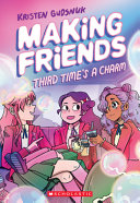 Book cover of MAKING FRIENDS 03 THIRD TIME'S A CHARM