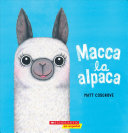 Book cover of MACCA LA ALPACA