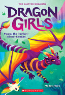 Book cover of DRAGON GIRLS 03 NAOMI THE RAINBOW GLITTE