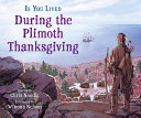 Book cover of IF YOU LIVED DURING THE PLIMOTH THANKSGI
