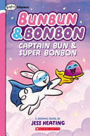 Book cover of BUNBUN & BONBON 03 CAPTAIN BUN & SUPER BONBON
