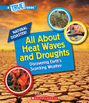 Book cover of ALL ABOUT HEAT WAVES & DROUGHTS