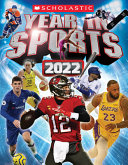 Book cover of SCHOLASTIC YEAR IN SPORTS 2022