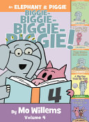 Book cover of ELEPHANT & PIGGIE BIGGIE 04