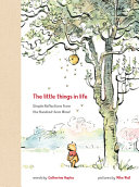 Book cover of WINNIE THE POOH THE LITTLE THINGS IN LIF