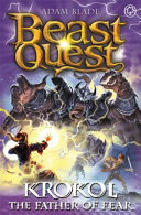 Book cover of BEAST QUEST KROKOL THE FATHER OF FEAR
