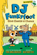 Book cover of DJ FUNKYFOOT 12 GIVE CHEESE A CHANCE