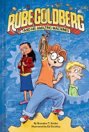 Book cover of RUBE GOLDBERG & HIS AMAZING MACHINES