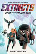 Book cover of EXTINCTS 01 QUEST FOR THE UNICORN HORN