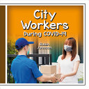 Book cover of CITY WORKERS DURING COVID-19