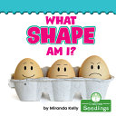 Book cover of WHAT SHAPE AM I