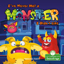 Book cover of I'VE NEVER MET A MONSTER I DIDN'T LIKE