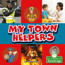Book cover of MY TOWN HELPERS