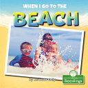 Book cover of WHEN I GO TO THE BEACH