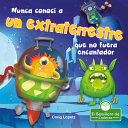 Book cover of NUNCA CONOCI A UN EXTRATERRESTRE QUE NO