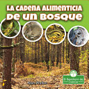 Book cover of LA CADENA ALIMENTICIA DE UN BOSQUE