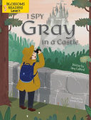 Book cover of I SPY GRAY IN A CASTLE