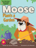 Book cover of MOOSE PLANTS A GARDEN