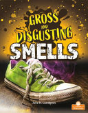 Book cover of GROSS & DISGUSTING SMELLS