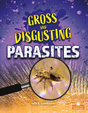 Book cover of GROSS & DISGUSTING PARASITES