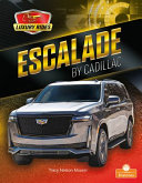 Book cover of ESCALADE BY CADILLAC