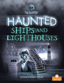 Book cover of HAUNTED SHIPS & LIGHTHOUSES