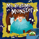 Book cover of MY BEDTIME MONSTER