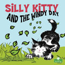 Book cover of SILLY KITTY & THE WINDY DAY