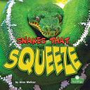 Book cover of SNAKES THAT SQUEEZE