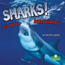 Book cover of SHARKS BIG TEETH FIERCE HUNTERS