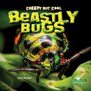 Book cover of CREEPY BUT COOL BEASTLY BUGS