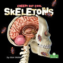 Book cover of CREEPY BUT COOL SKELETONS