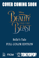 Book cover of BEAUTY & THE BEAST MANGA - BELLE'S TAL