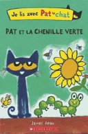 Book cover of JE LIS AVEC PAT LE CHAT - PAT ET LA CHENILLE VERT