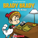 Book cover of BRADY BRADY & THE BIG MISTAKE
