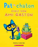 Book cover of PAT LE CHATON CHEZ SON AMI GASTON