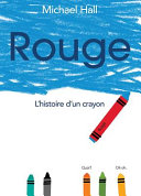 Book cover of ROUGE - L'HISTOIRE D'UN CRAYON