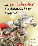 Book cover of PETIT CHEVALIER QUI DEFENDAIT SON ROYAUME