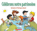 Book cover of CÉLÉBRONS NOTRE PATRIMOINE
