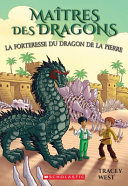 Book cover of MAITRES DES DRAGONS 17 LA FORTRESSE DU