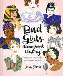 Book cover of BAD GIRLS THROUGHOUT HIST 100 REMARKA