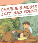 Book cover of CHARLIE & MOUSE LOST & FOUND