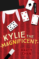Book cover of KYLIE THE MAGNIFICENT