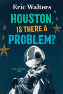 Book cover of TEEN ASTRONAUTS 01 HOUSTON IS THERE A PR
