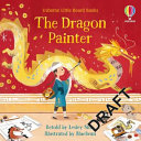Book cover of LITTLE BOARD BOOKS - DRAGON PAINTER