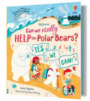 Book cover of CAN WE REALLY HELP THE POLAR BEARS